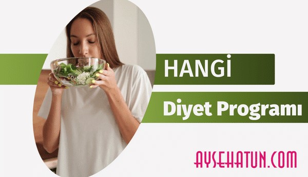 Hangi Diyet Programı Benim İçin En Uygunudur?